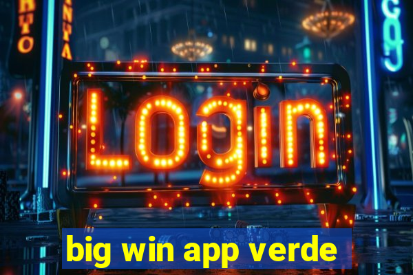 big win app verde